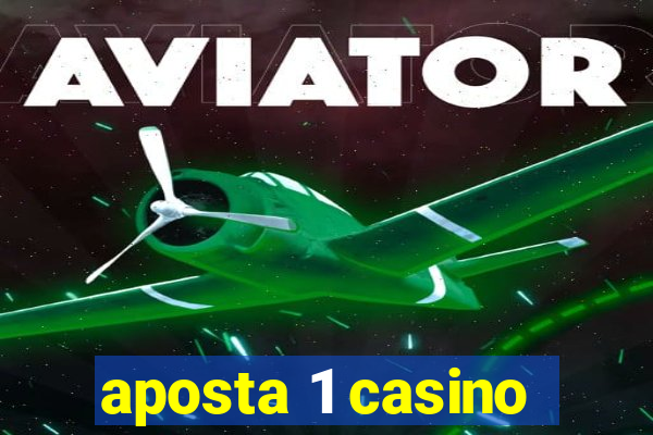 aposta 1 casino