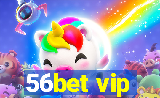 56bet vip