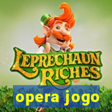 opera jogo