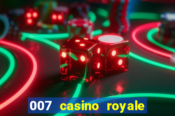 007 casino royale str br