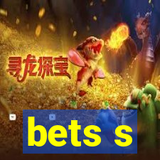 bets s