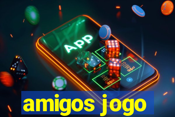 amigos jogo