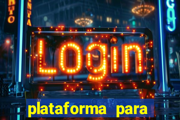 plataforma para jogar sem deposito