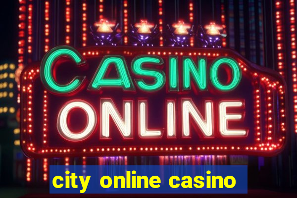 city online casino