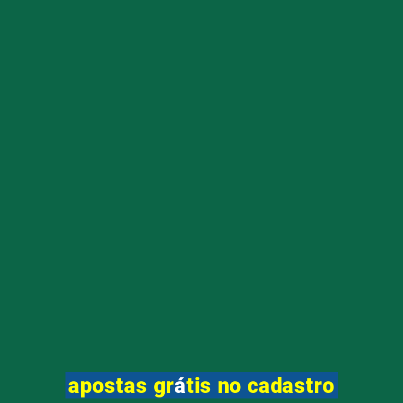 apostas grátis no cadastro