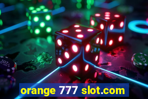 orange 777 slot.com