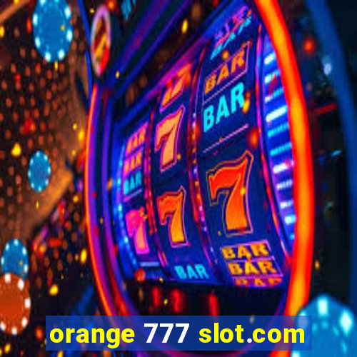 orange 777 slot.com