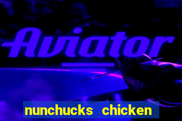 nunchucks chicken slot online