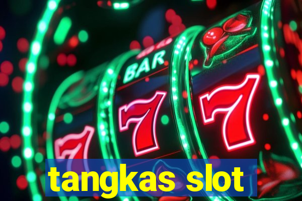 tangkas slot