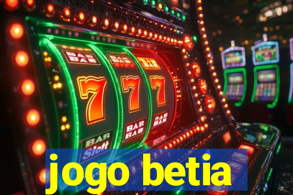 jogo betia