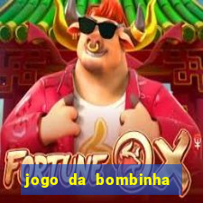 jogo da bombinha ganhar dinheiro