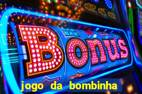 jogo da bombinha ganhar dinheiro