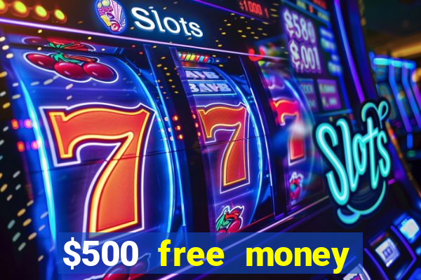 $500 free money casinos no deposit required usa