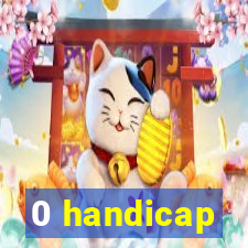 0 handicap