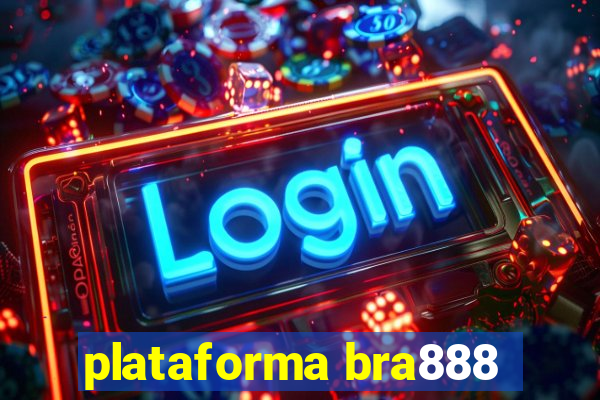 plataforma bra888