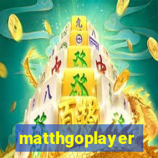 matthgoplayer