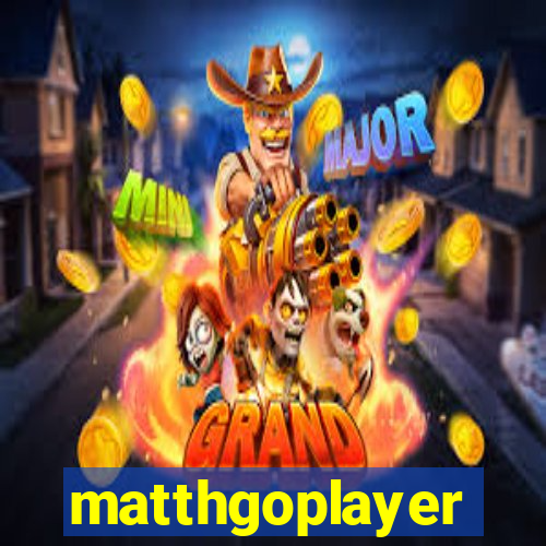 matthgoplayer