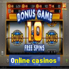 0nline casinos