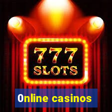 0nline casinos