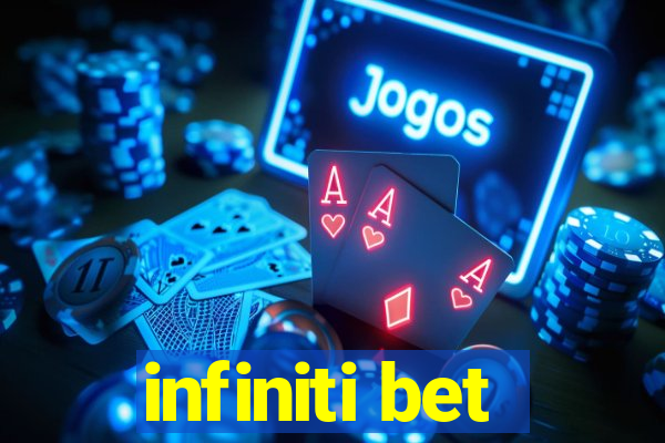 infiniti bet