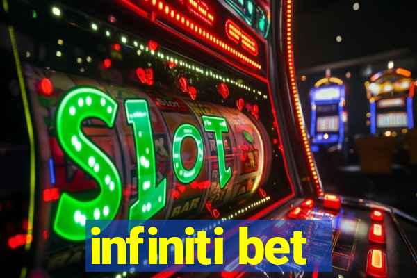 infiniti bet