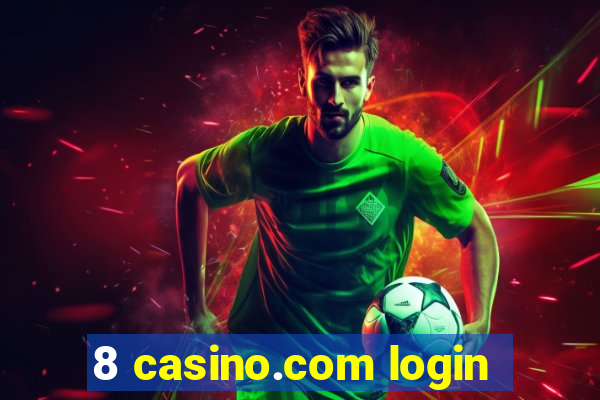 8 casino.com login