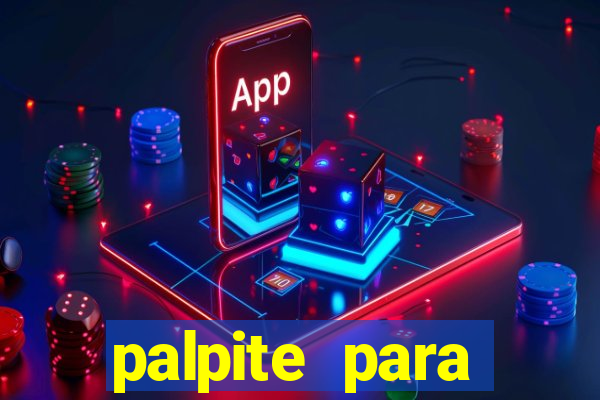 palpite para corujinha de hoje