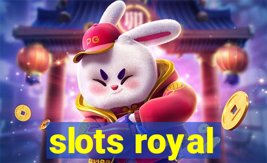 slots royal