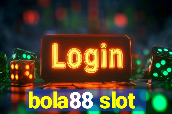 bola88 slot