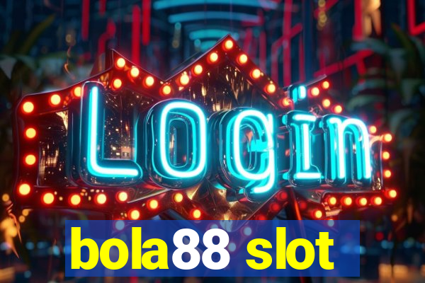 bola88 slot