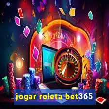 jogar roleta bet365