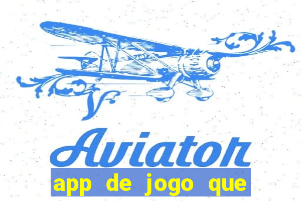 app de jogo que da dinheiro