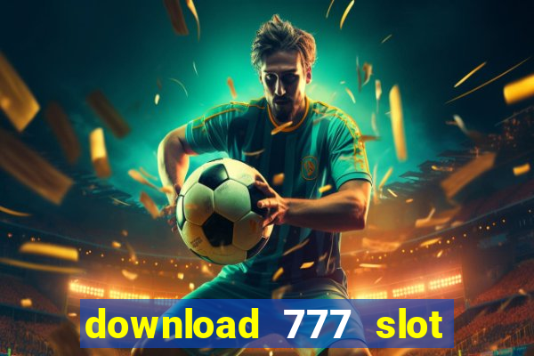 download 777 slot machine game