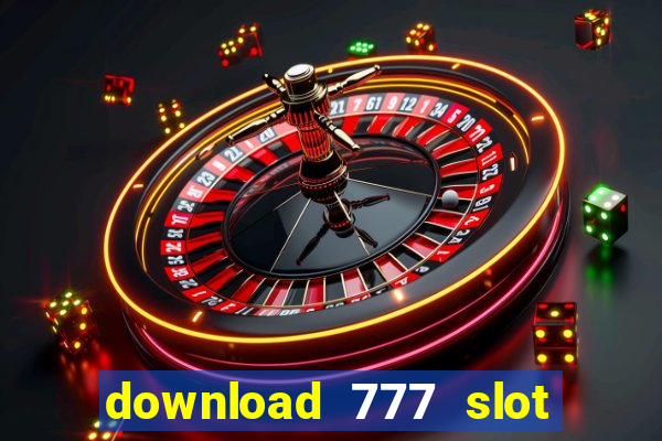 download 777 slot machine game