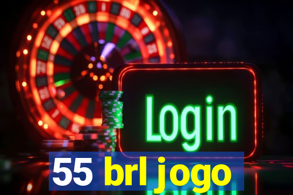 55 brl jogo