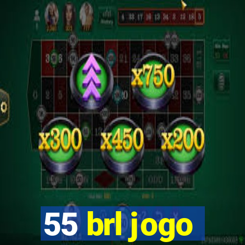 55 brl jogo