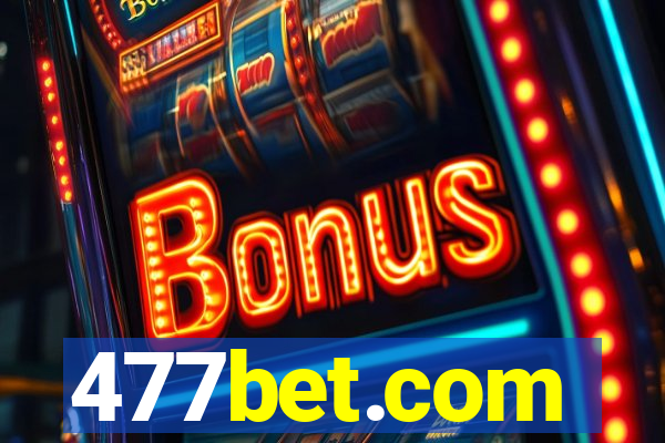 477bet.com