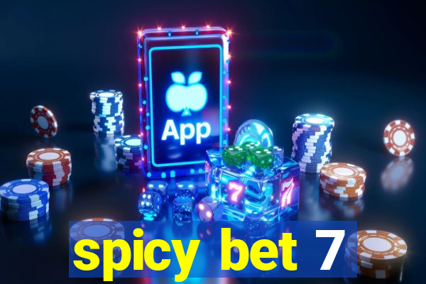 spicy bet 7