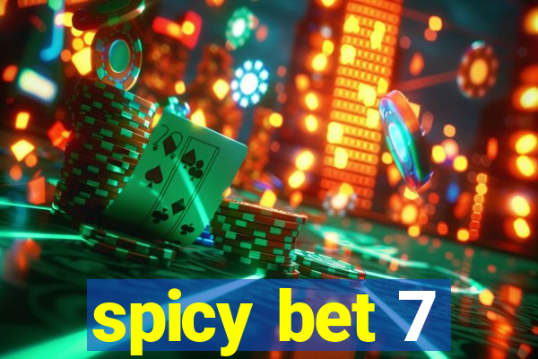 spicy bet 7