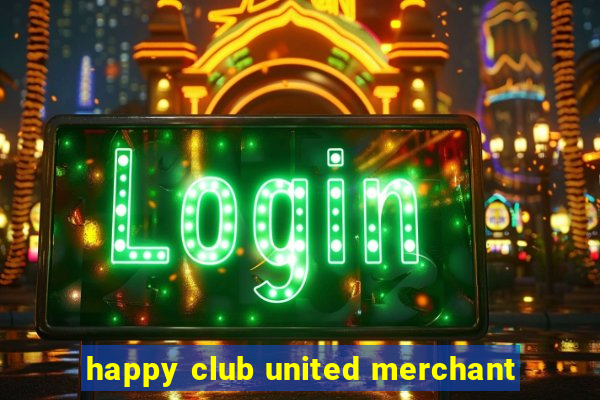 happy club united merchant