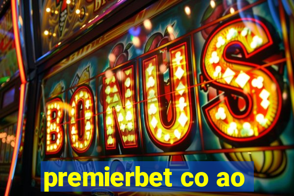 premierbet co ao