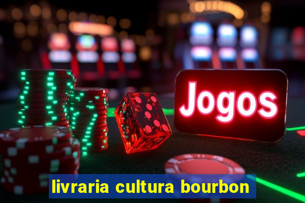 livraria cultura bourbon