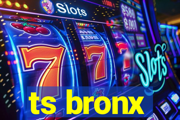 ts bronx