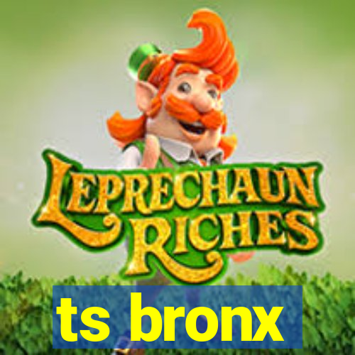 ts bronx