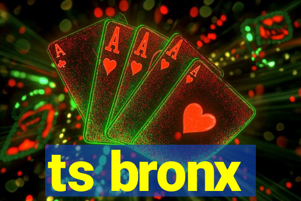 ts bronx