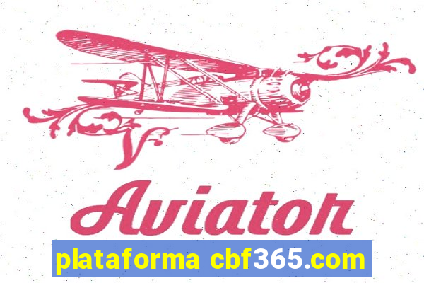 plataforma cbf365.com