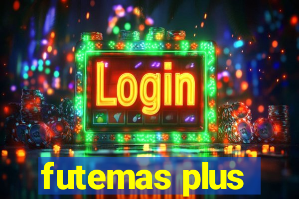 futemas plus