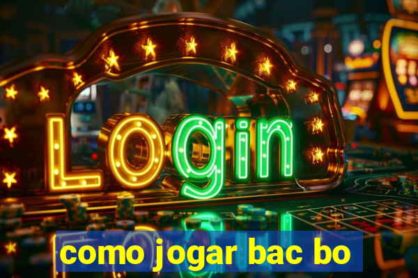 como jogar bac bo