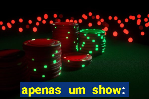 apenas um show: pancadaria 2