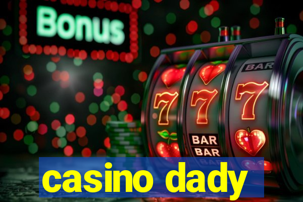 casino dady